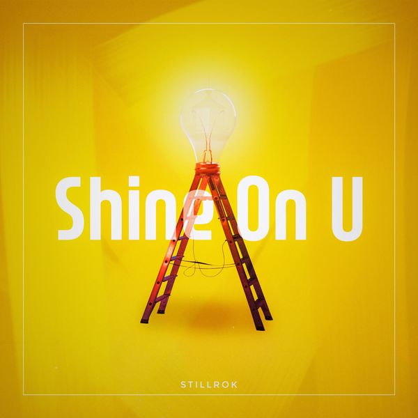Still Rok – Shine on u – Single