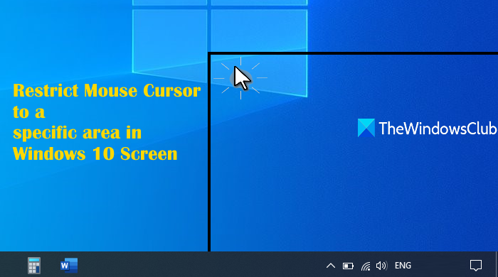restreindre la zone d'écran du curseur de la souris