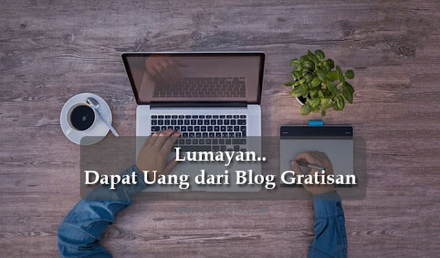 Cara Membuat Blog Gratis dan Menghasilkan Uang