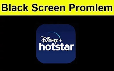 How to Fix Disney+ Hotstar Application Black Screen Problem Android & iOS