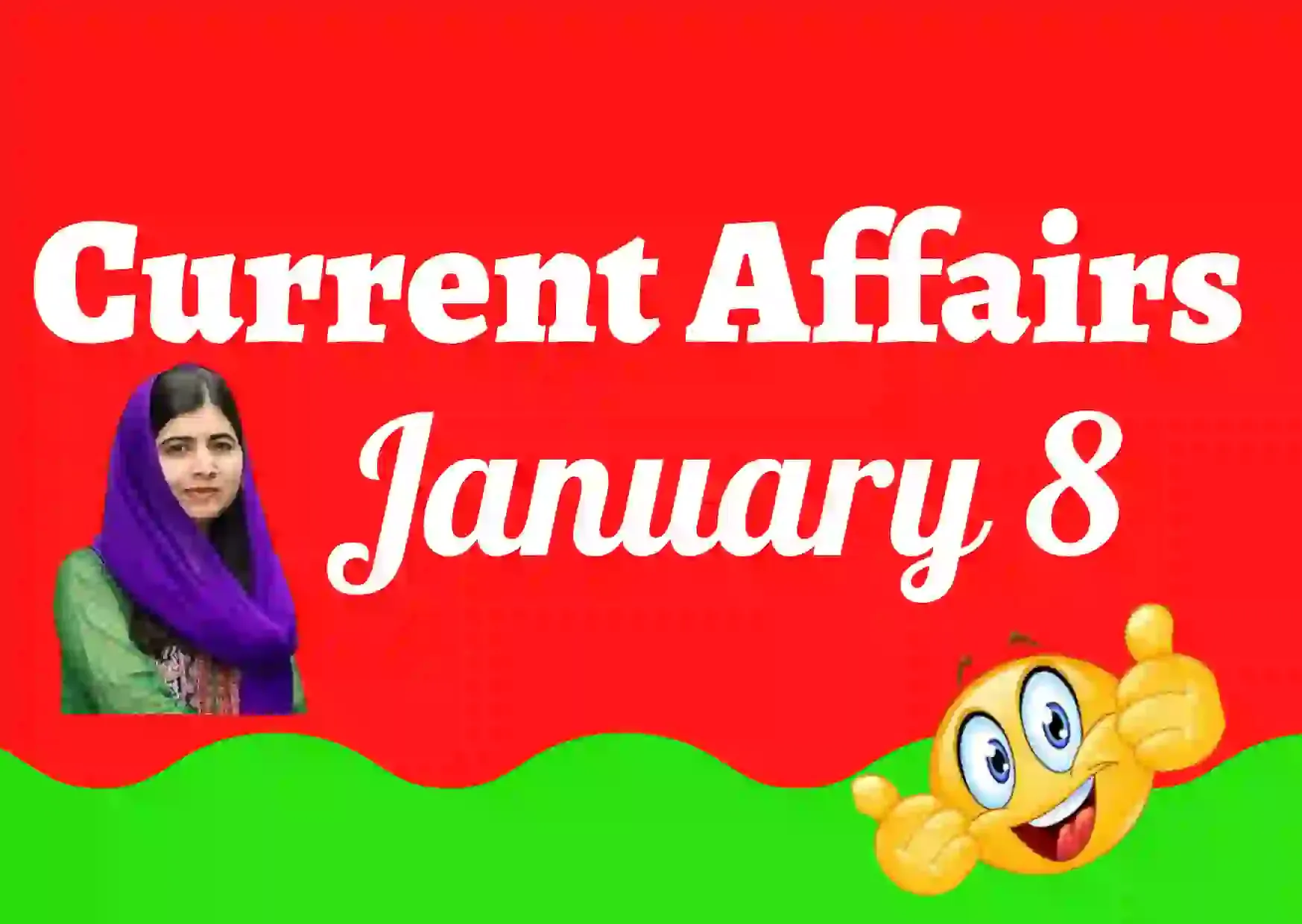 Current Affairs January 8