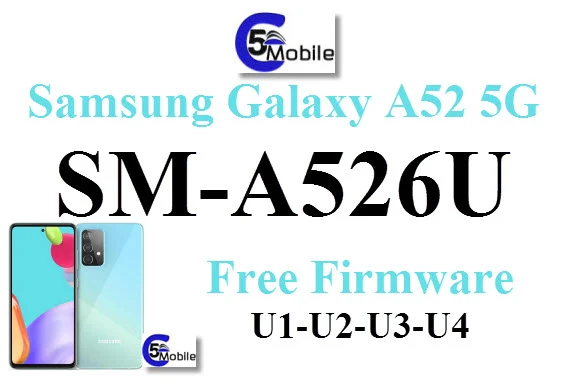 SM-A526U galaxy a g firmware version AU U1-U2-U3-U4-fix-downloads-link-chr-dec-mar-frp-AUvlucuf-AUvlubtk-battery ab mp-cct-tab-note-ausquauc-ausqsauf-unlock-combination firmware-camera-support