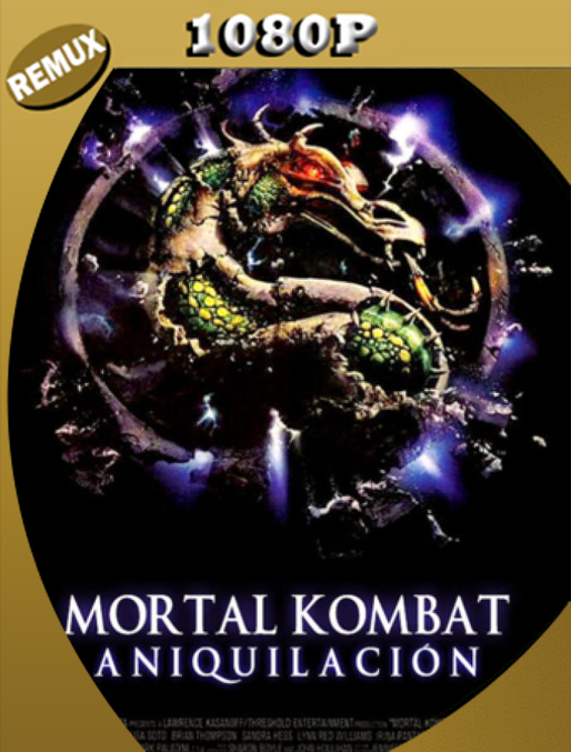 Mortal Kombat: Aniquilación (1997) Remux [1080p] Latino [GoogleDrive] Alexander