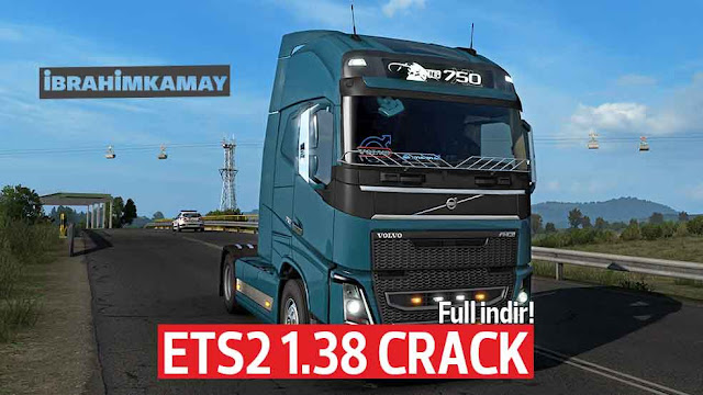 Euro Truck Simulator 2 1.38 Crack İbrahim Kamay Kişisel Blog
