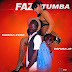 De Fuba  Feat Kibeixa Kero & Dj baufox - Faz Tumba (Afro House) Download .mp3
