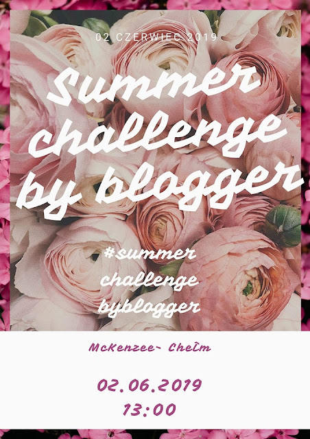 #summerchallengebyblogger - edycja pierwsza