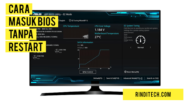 Cara Masuk BIOS Tanpa Restart Komputer