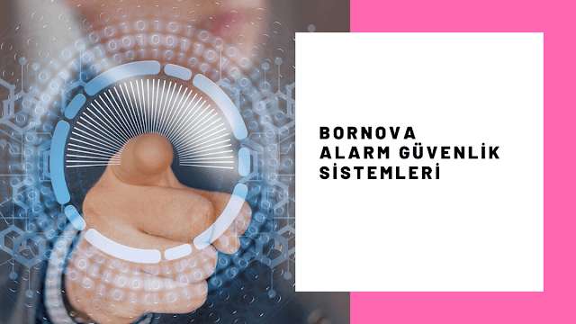 Bornova Alarm Sistemleri