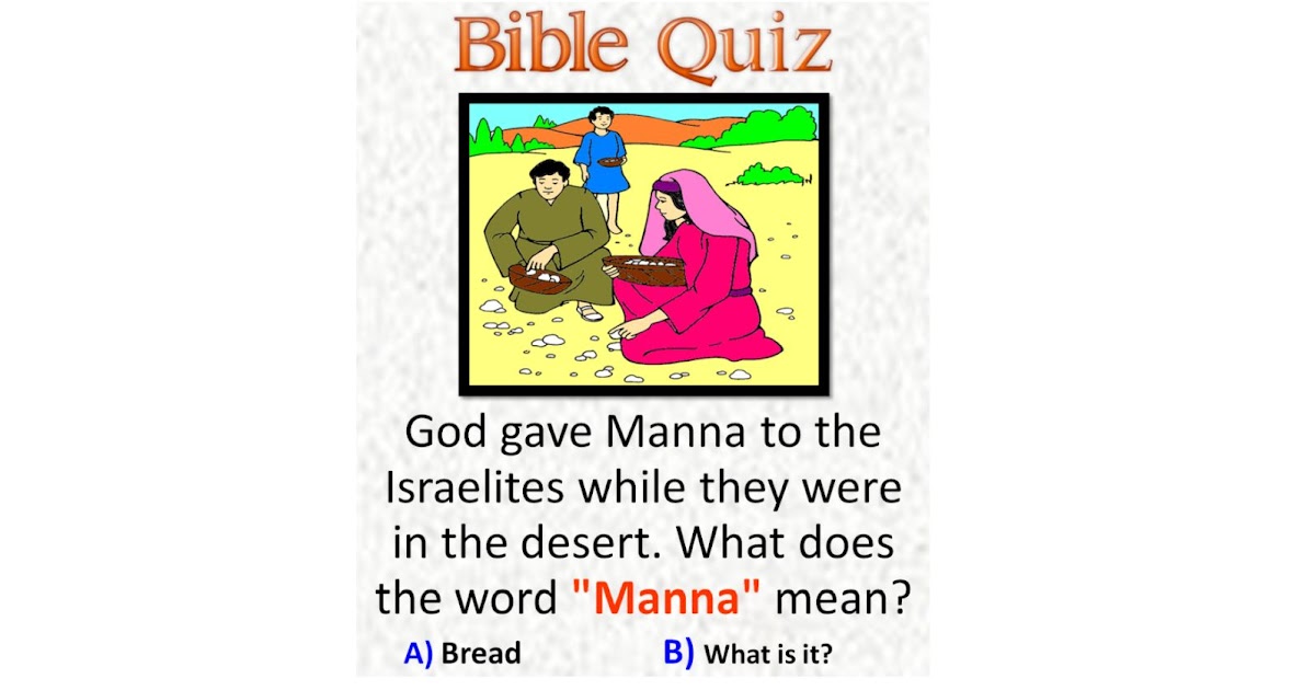 God gave "Manna" to the Israelites while they were in the desert. What