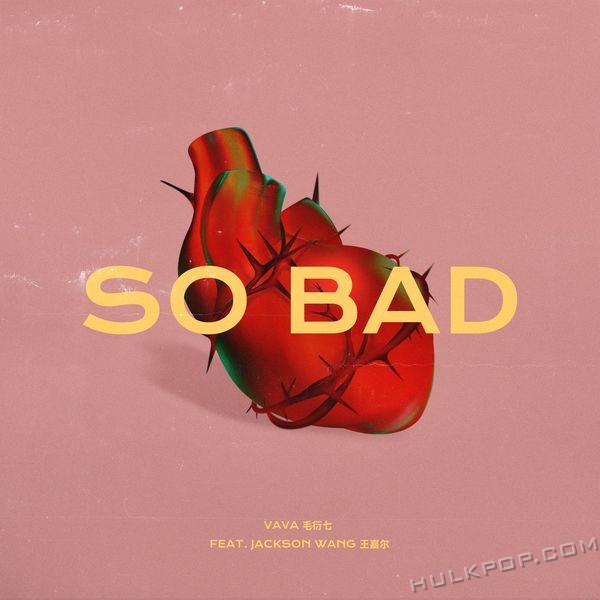 Vava – So Bad (feat. Jackson Wang) – Single