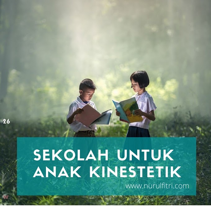 Sekolah Untuk Anak Kinestetik