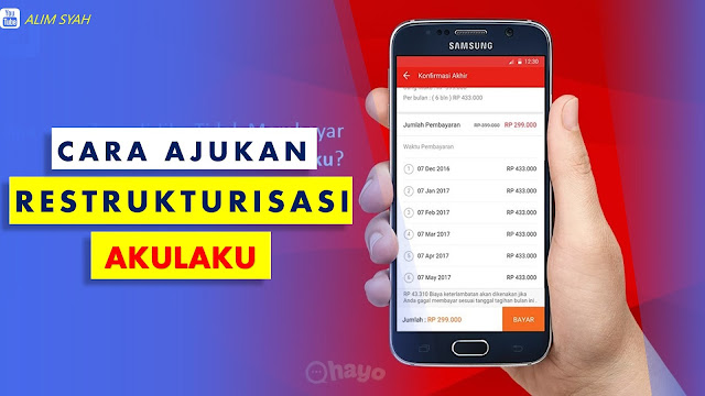 Cara Mengajukan Restrukturisasi Di Aplikasi Akulaku