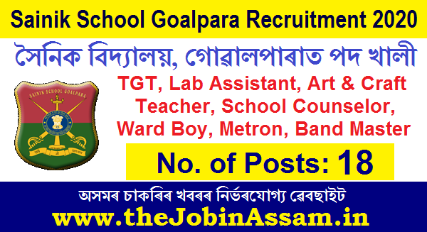 Sainik School Goalpara Recruitment 2020: Sainik School Goalpara Recruitment 2020: