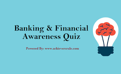 Banking Quiz For IBPS PO and Clerk 2017 Banking Quiz For IBPS PO and Clerk 2017