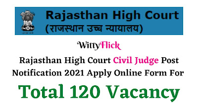 Free Job Alert: Rajasthan High Court Civil Judge Post Notification 2021 Apply Online Form For Total 120 Vacancy