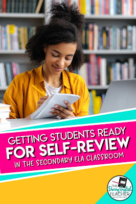 Getting Students Ready for Self-Review in the Secondary ELA Classroom