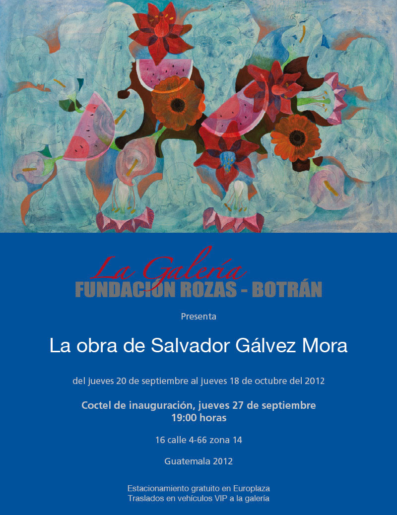 Que el azar te La Obra de Salvador Gálvez Mora