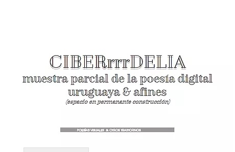ciberrrrdelia / poesía digital uruguaya
