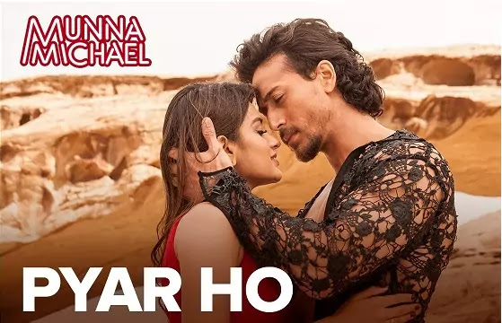 Pyar Ho Lyrics -Munna Michael -Tiger Shroff -Nidhhi Agerwal