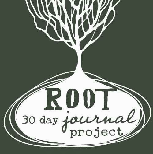 Root: A 30 Day Journal Project