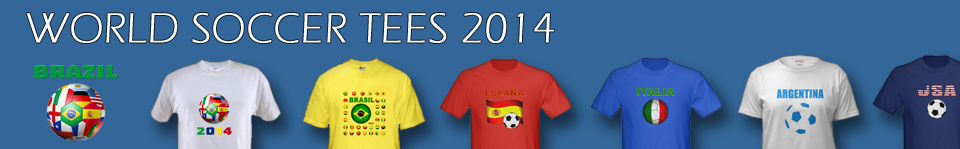 World Soccer T-Shirts 2014
