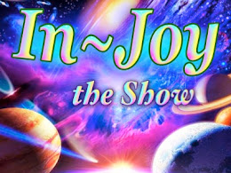 In~Joy, the Show