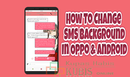 3 Cara Mengganti Background SMS Pada HP Oppo All Series