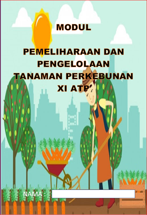 Pemeliharaan Dan Pengelolaan Tanaman Perkebunan Xi Atp Blog Guru Produktif Atp