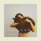 Soda Sun: Stay Here