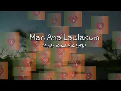 Lirik Lagu Man Ana Laulakum dan Arti Terjemahannya