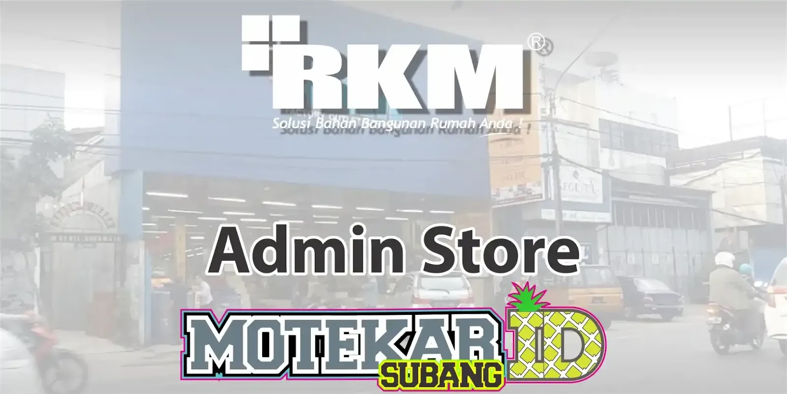 Lowongan Kerja Admin Store Rkm Pamanukan Subang 2019
