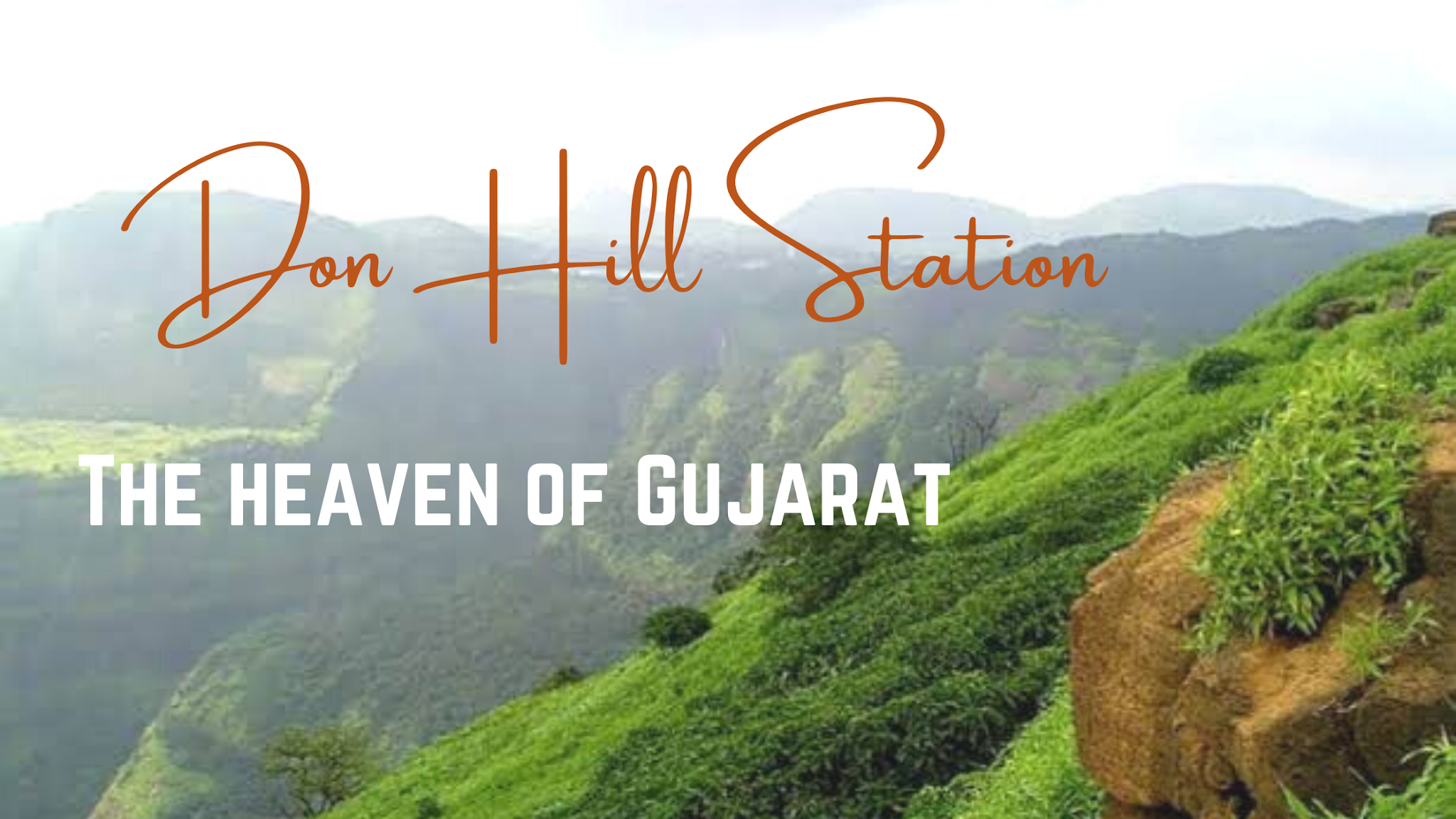 Don Hill Station Ahwa Dang Heaven Of Gujarat
