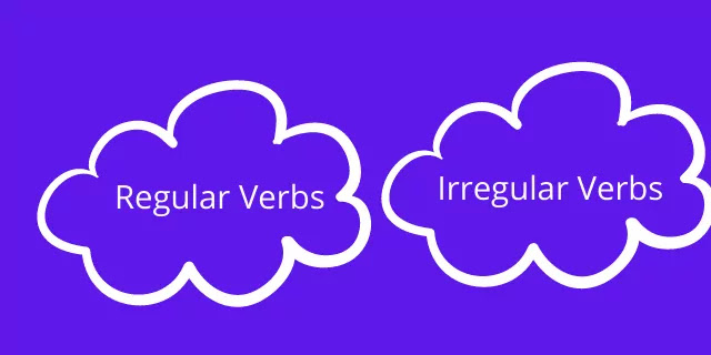 What Are the Regular And Irregular Verbs What Are the Regular And Irregular Verbs