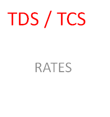 TDS / TCS RATES