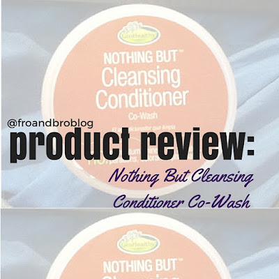 nothing but cleansing conditioner co wash review