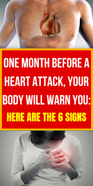 How To Recognize A Heart Attack One Month Before It Happens