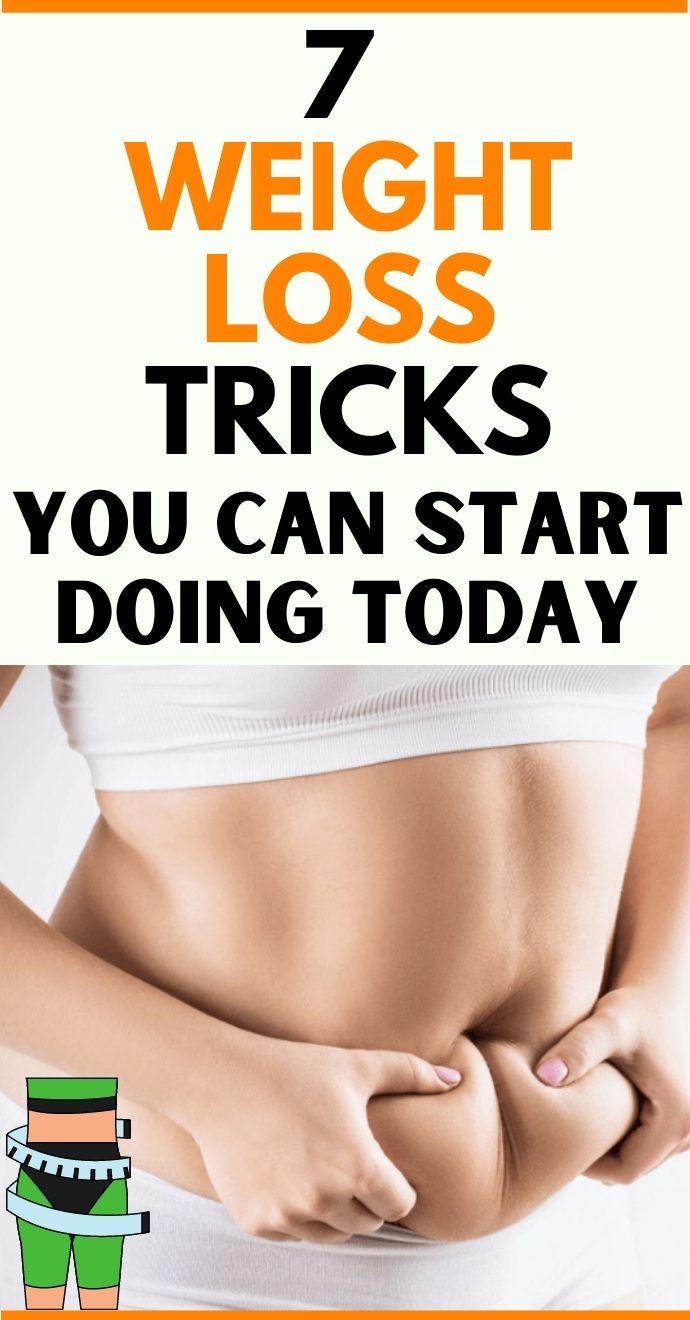 7 Weight Loss Tricks You Can Start Doing Today Hello Healthy!!