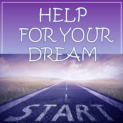 Help For Your Dream