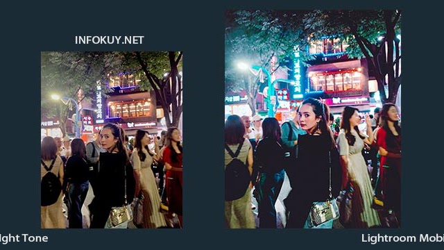 Rumus Lightroom Night Tone Efeknya Beda Infokuy