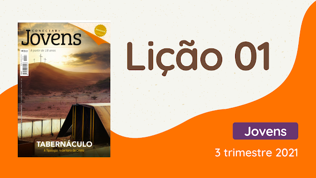 Lição 01 - A casa de Deus no deserto - Revista Betel Jovens Conectar+ 3 trimestre 2021, 3 trimestre 2021,2021,Betel,Lições Betel Jovens Conectar+,O Tabernáculo, A casa de Deus no deserto, César Pereira Roza de Melo,dominical,Escola Dominical,Revista Betel, biblica, escoladominical, ebd, lições biblicas, ebdhoje.com.br, ebdhoje.blogspot.com, Betel, Editora Betel, Lição 01, Lição 01 Betel 2021, Lição 01 Betel Jovens Conectar+ 2021, lição 01 revista Betel 2021, Lição 01 revista Betel Jovens Conectar+ 2021, EBD Betel, EBD Betel 2021, EBD Betel 3 trimestre 2021, editora Betel 3 trimestre 2021, Lição 01 - A casa de Deus no deserto - Revista Betel Jovens Conectar+ 3 trimestre 2021, 3 trimestre 2021,2021,Betel,Lições Betel Jovens Conectar+,O Tabernáculo, A casa de Deus no deserto, César Pereira Roza de Melo,dominical,Escola Dominical,Revista Betel, biblica, escoladominical, ebd, lições biblicas, ebdhoje.com.br, ebdhoje.blogspot.com, Betel, Editora Betel, Lição 01, Lição 01 Betel 2021, Lição 01 Betel Jovens Conectar+ 2021, lição 01 revista Betel 2021, Lição 01 revista Betel Jovens Conectar+ 2021, EBD Betel, EBD Betel 2021, EBD Betel 3 trimestre 2021, editora Betel 3 trimestre 2021,