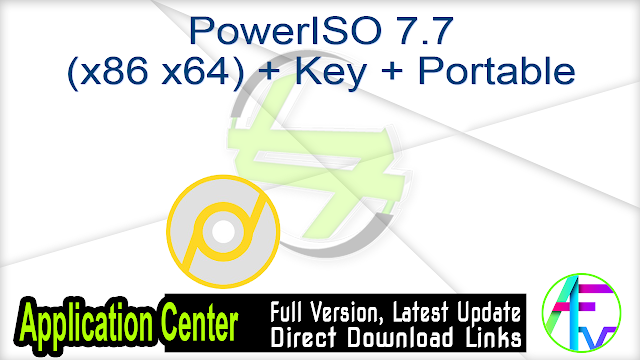 PowerISO 7.7 (x86 x64) + Key + Portable