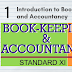 Book-Keeping and Accountancy Class 11- Chapter - 1- INTRODUCTION TO BOOK-KEEPING AND ACCOUNTANCY