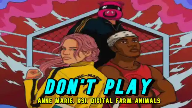 Don't Play (Lyrics) Anne Marie | KSI - Lyrics Lover Don't Play (Lyrics) Anne Marie | KSI - Lyrics Lover