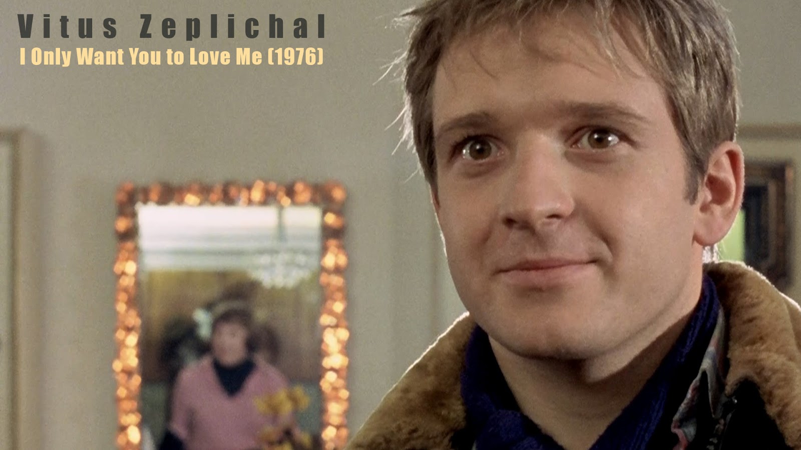 RLExposedExtra: Vitus Zeplichal - I Only Want You to Love Me (1976)