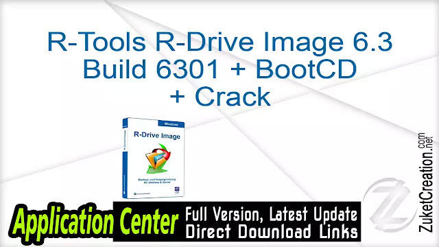 R-Tools R-Drive Image 6.3 Build 6301 + BootCD + Crack R-Tools R-Drive Image 6.3 Build 6301 + BootCD + Crack