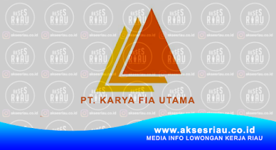 PT. Karya Fia Utama Pekanbaru