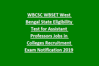 WBCSC WBSET West Bengal State Eligibility Test for Assistant Professors Jobs in Colleges Recruitment Exam Notification 2019
