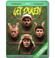 GET DUKED! (2019) WEB-DL 1080P HD MKV ESPAÑOL LATINO