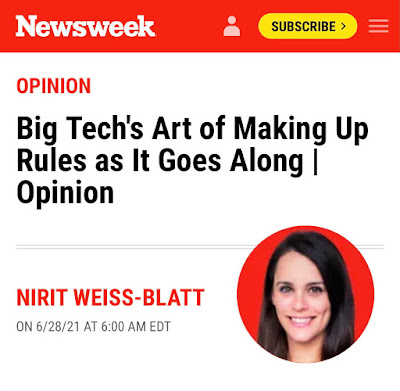Dr. Nirit Weiss-Blatt NEWSWEEK OpEd: “Big Tech’s Art of Making Up the Rules as It Goes”