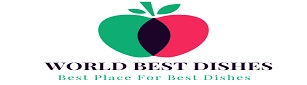 :::World Best Dishes::: Best Place For Best Dishes
